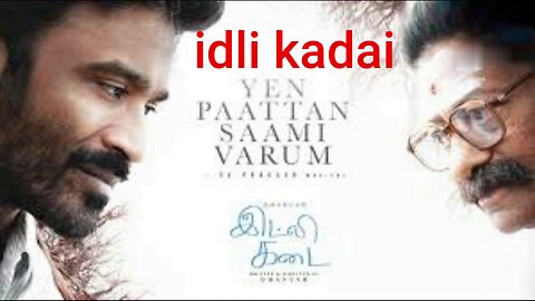 "IDLI KADAI" - TAMIL MOVIE REVIEW