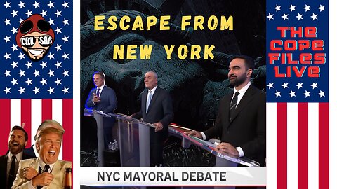 Cope Files Live - NYC Mayoral Debate - Escape From New York