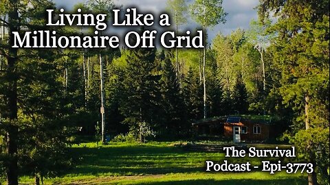 Jeff Burkinshaw on Living Like a Millionaire Off Grid - Epi-3773