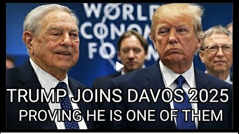 Trump in! WEF Davos 2025 Great Reset 4 Secret Video Conferences