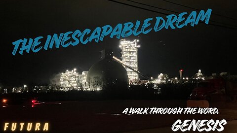The Inescapable Dream. A walk through the word - Genesis