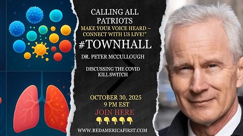 #TOWNHALL COVID Kill Switch and more with Dr. Peter McCullough redamericafirst.com