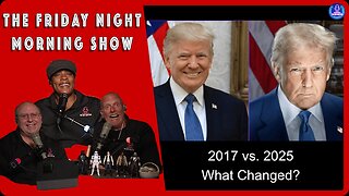 WILL TRUMP ACTUALLY DO ANYTHING FOR US? The Friday Night Morning Show