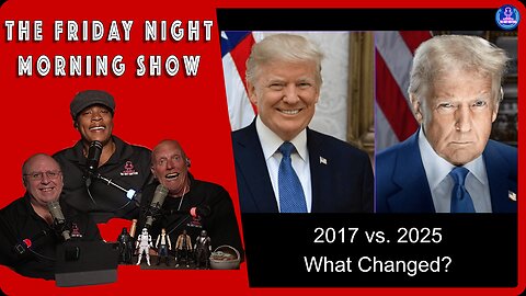 WILL TRUMP ACTUALLY DO ANYTHING FOR US? The Friday Night Morning Show