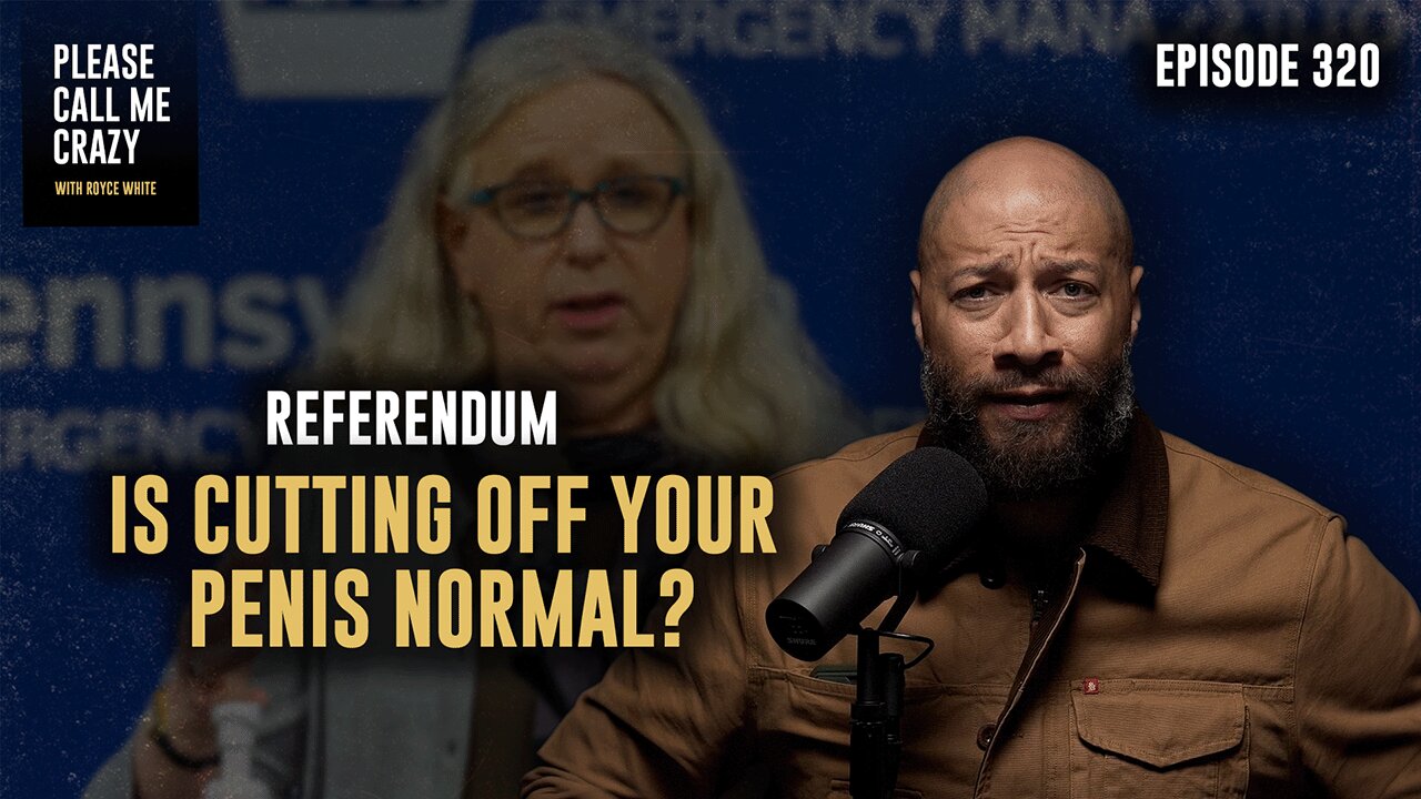 Is Cutting Off Your Penis Normal? | EP320 | MN Star Tribune ATTACKS Royce Again! | Royce White