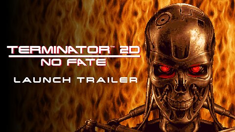 Terminator 2D - NO FATE: Launch Trailer - Pure 90s Arcade Glory Reborn
