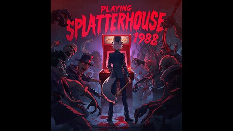 Its 1988 lets go play Splatterhouse at the arcade