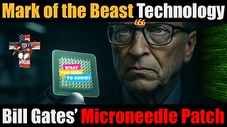 Mark of the Beast Technology | Bill Gates’ Microneedle Patch