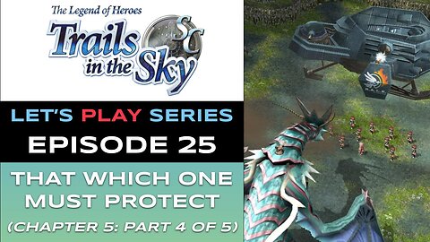 The Legend of Heroes: Trails in the Sky SC (Steam) - Ep 25/48 - Let’s Play Series - Full Gameplay