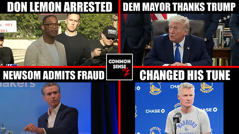 Don Lemon ARRESTED, Trump: Dem Mayor Thanked Me, Newsom Fraud Admission, Kerr Apologizes on ICE