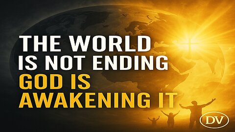The Truth They Don’t Want You to Know: The World Isn’t Ending — God Is Awakening It