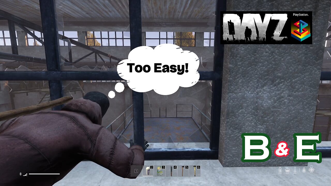 B & E On DayZ PlayStation