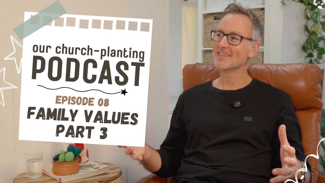 08. Family Values, Part 3