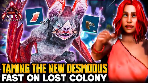 Taming the NEW Desmodus Fast on Lost Colony Ark Survival Ascended