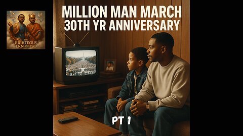 Million Man March 30th Yr Anniverasry PT 1