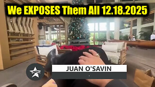 Juan O Savin BIG LIE 12.18.25 - The PANICS as We EXPOSES Them All