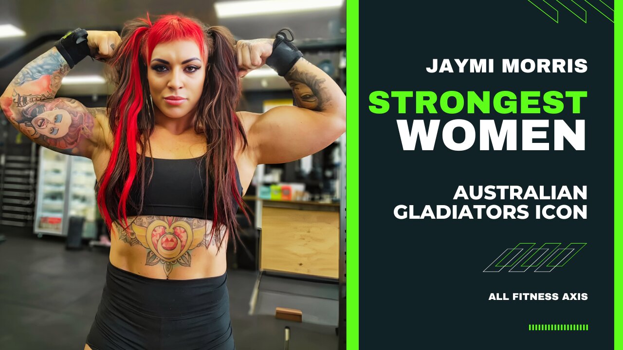 Jaymi Morris: Strongest Women Powerlifter, Bodybuilder, and Australian Gladiators Icon