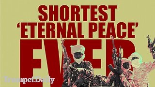 Shortest ‘Eternal Peace’ Ever - Trumpet Daily | Nov. 3, 2025