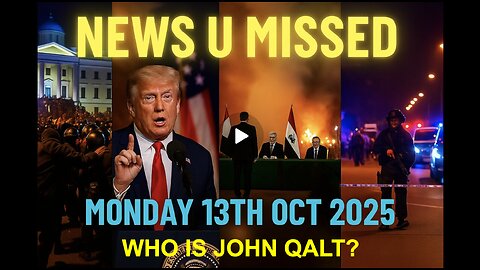 NEWS U MISSED WITH PAUL BROOKER & DREW DEMI MONDAY 13TH OCT 2025 WHO IS JOHN QALT?
