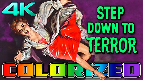 Step Down To Terror (4K - UHD) - REMASTERED & COLORIZED - Starring Charles Drake & Colleen Miller