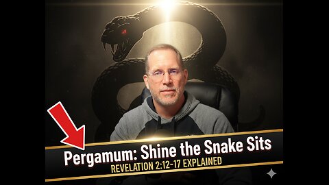 Pergamum: Shine Where the Snake Sits (Revelation 2:12-17 EXPLAINED)