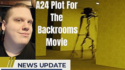 A24 Plot: For The Backrooms Movie - MOVIE NEWS!