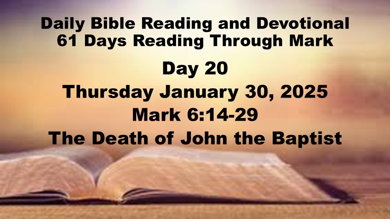 Daily Bible Reading and Devotional: 61 Days reading through Mark 01 30 2025