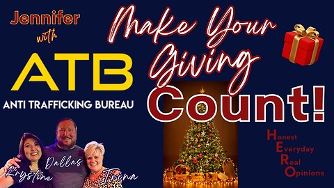 Make Your Giving Count With Jennifer From Anti Trafficking Bureau!