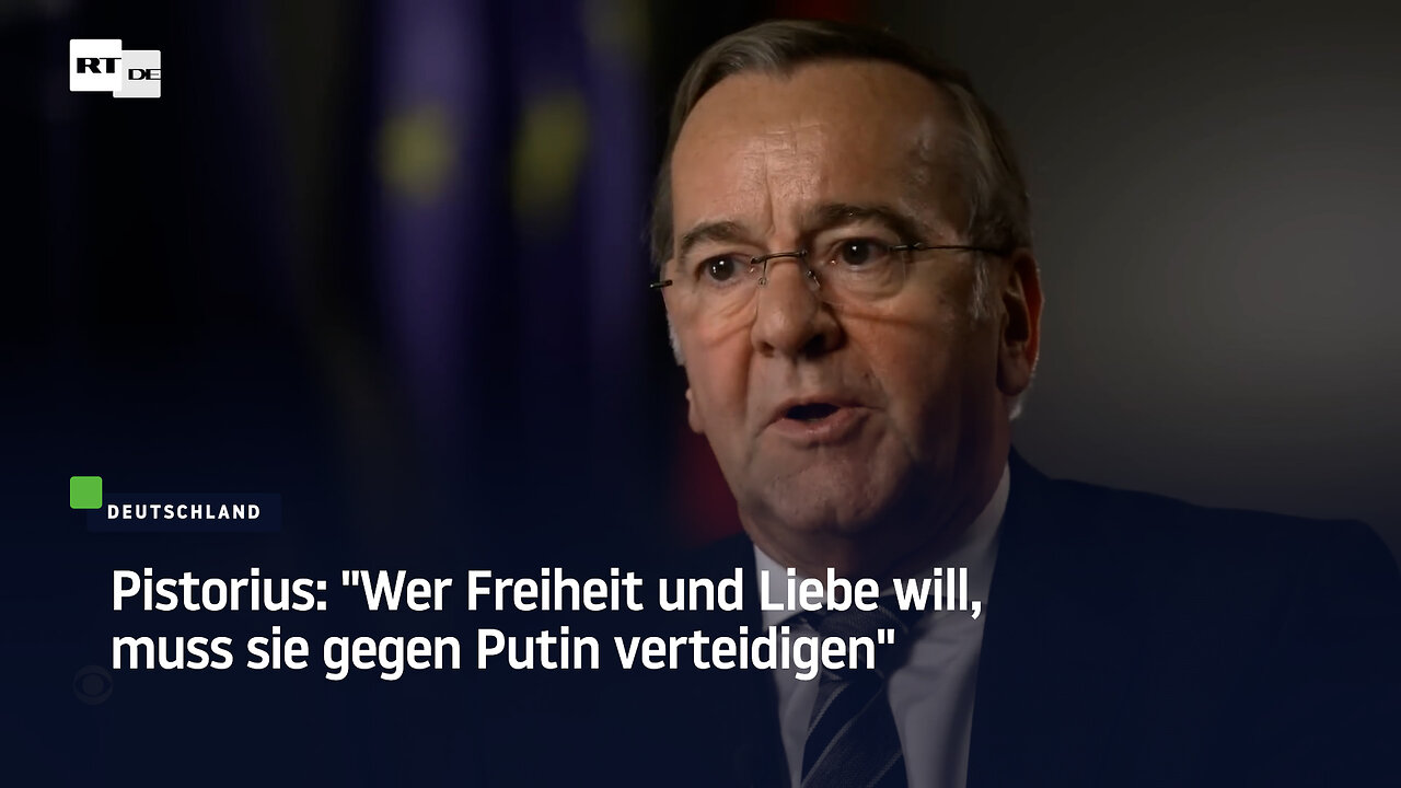 Pistorius: "Wer Freiheit und Liebe will, muss sie gegen Putin verteidigen"