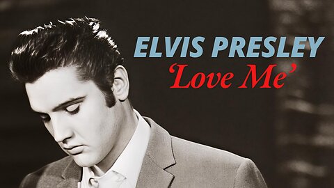 Elvis Presley 'Love Me' (Live) On The Ed Sullivan Show October 28, 1956.