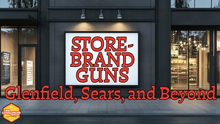 115: Yes, Sears Sold Shotguns: The Strange History of Store-Brand Guns | No Lowballers #podcast
