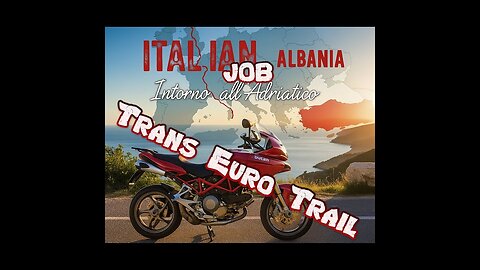 Italian Job - Intorno all'Adriatico Ep.3 Ducati Multistrada TET Albania