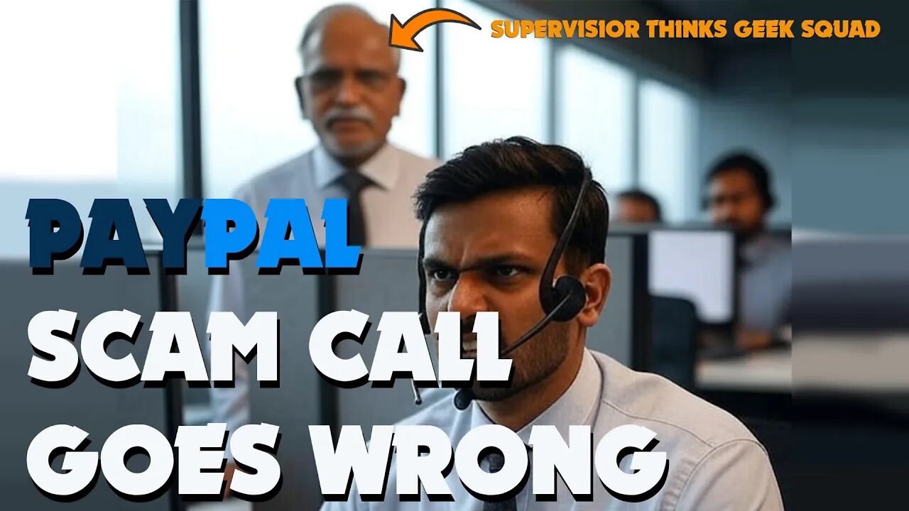 Paypal Scam Call but the supervisor thinks its Geek Squad