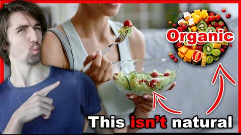 Why everything you're eating ISN'T natural