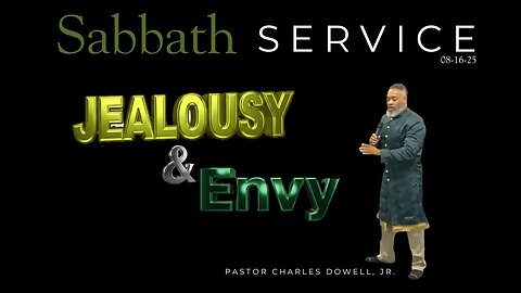 Sabbath Service 2025-08-16 | Jealousy & Envy |
