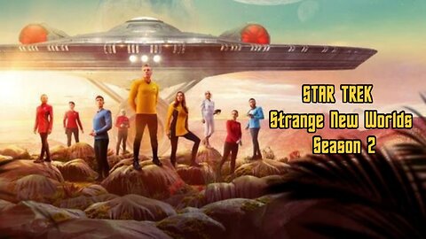 Star Trek Strange New Worlds Season 2