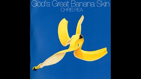 Chris Rea - God's Great Banana Skin (Europe) 1992 CD