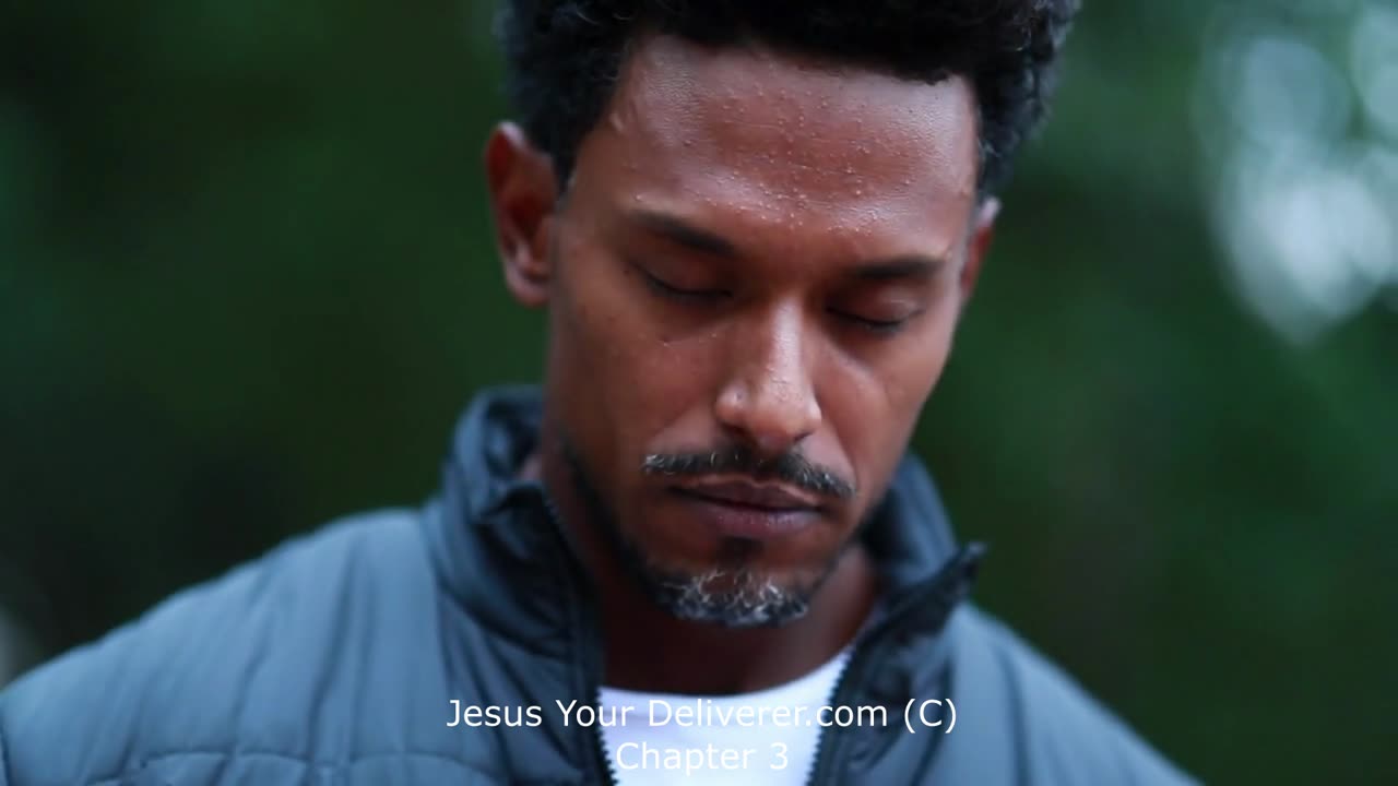 Jesus Your Deliverer Ch 3