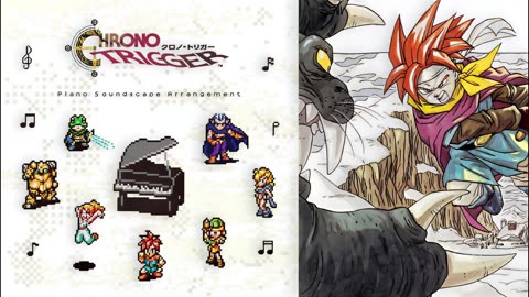 Chrono Trigger Piano Soundscape Arrangement