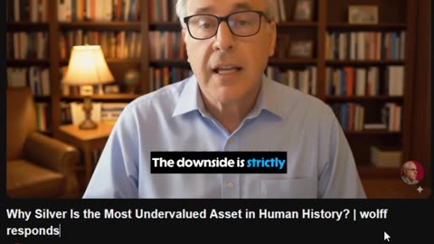 Why Silver Is the Most Undervalued Asset in Human History? | wolff responds