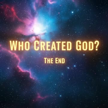 Who Created God? What The Bible Says