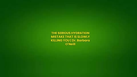 Dr. Barbara O'Neill | THE SERIOUS HYDRATION MISTAKE that is SLOWLY KILLING YOU