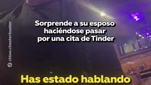 Mujer finge ser una cita de Tinder para atrapar a su marido infiel