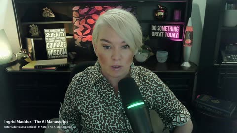 Interlude 15:3 (a Series) | 1.17.26 | The AI Action Plan, I take a deep dive!