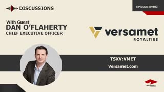 Discussion with Dan O'Flaherty | Versamet Royalties (TSXV:VMET) | Gold & Silver