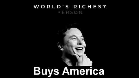 Trey Knowles - What If the World's Richest Person Buys America