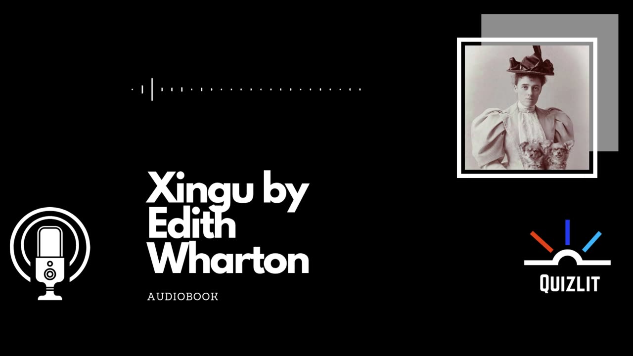 Xingu by Edith Wharton - Short Story - Full Audiobook
