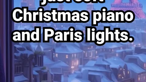 No lyrics, no chatter, just soft Christmas piano and Paris lights #christmasmusic #studyplaylist