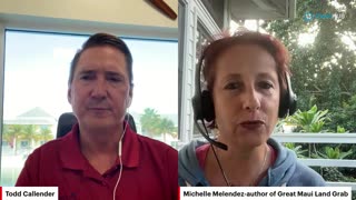 Todd Callender w/ Michelle Melendez: The Great Maui Land Grab & The LA Fires! - 2/5/25