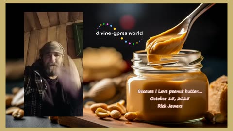 Because I Love peanut butter....October 15, 2025